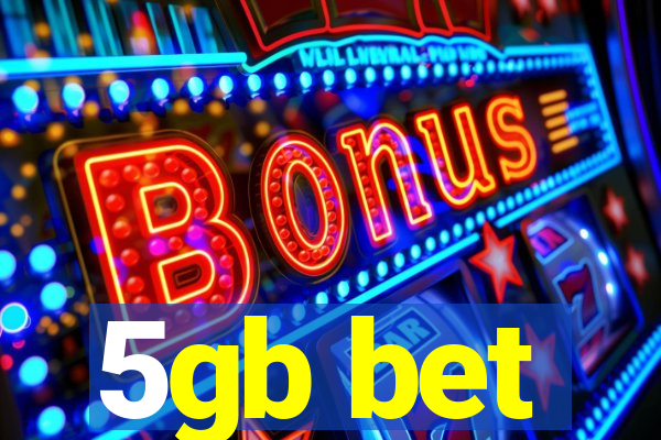 5gb bet